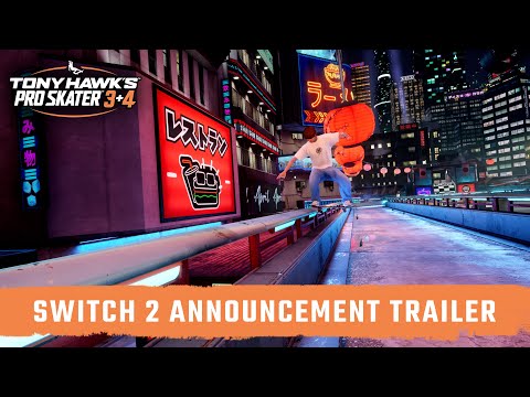 Tony Hawk&#039;s™ Pro Skater™ 3 + 4 | Switch 2 Announcement Trailer